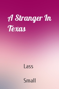 A Stranger In Texas