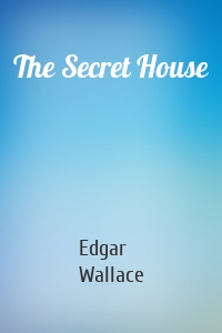 The Secret House