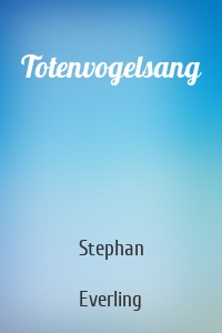 Totenvogelsang