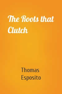 The Roots that Clutch