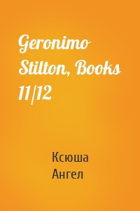 Geronimo Stilton, Books 11/12