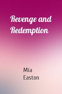 Revenge and Redemption