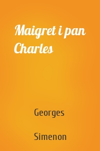 Maigret i pan Charles
