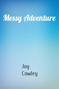 Messy Adventure