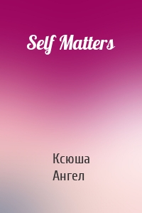 Self Matters