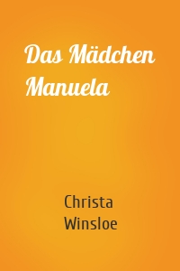 Das Mädchen Manuela