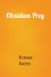 Obsidian Prey