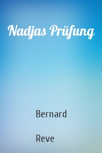 Nadjas Prüfung
