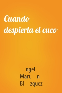 Cuando despierta el cuco