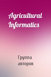Agricultural Informatics