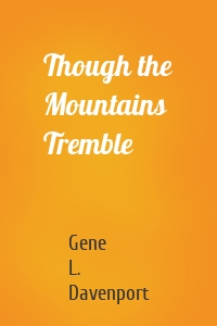 Though the Mountains Tremble