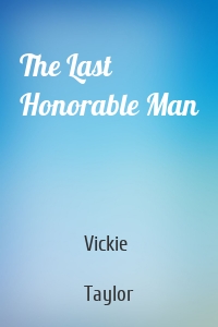 The Last Honorable Man