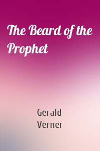 The Beard of the Prophet