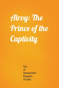 Alroy: The Prince of the Captivity