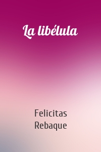 La libélula