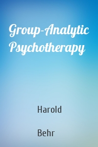 Group-Analytic Psychotherapy