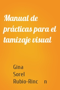 Manual de prácticas para el tamizaje visual