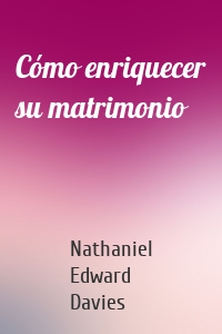 Cómo enriquecer su matrimonio