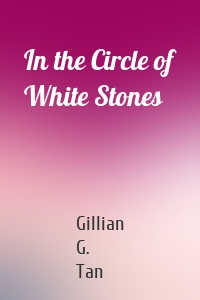 In the Circle of White Stones