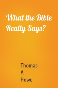 What the Bible Really Says?