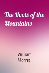 The Roots of the Mountains