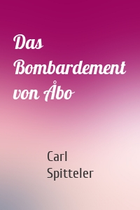 Das Bombardement von Åbo