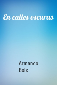 En calles oscuras
