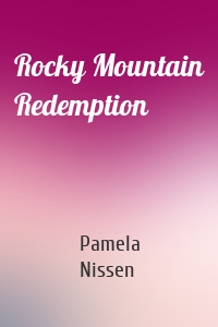 Rocky Mountain Redemption