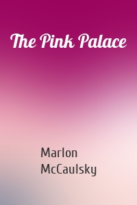 The Pink Palace