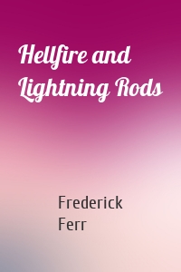 Hellfire and Lightning Rods