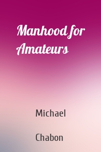 Manhood for Amateurs