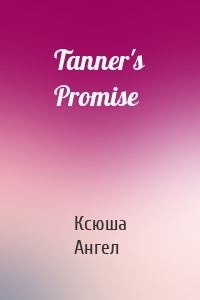 Tanner's Promise