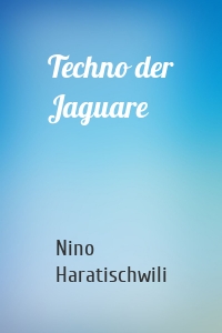 Techno der Jaguare