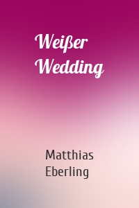 Weißer Wedding