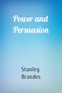 Power and Persuasion