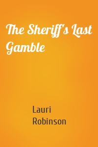 The Sheriff's Last Gamble