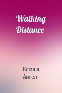 Walking Distance