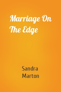 Marriage On The Edge