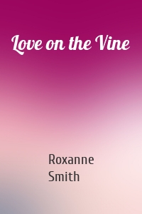 Love on the Vine