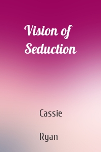 Vision of Seduction