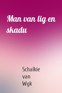 Man van lig en skadu