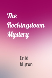The Rockingdown Mystery