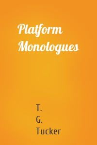 Platform Monologues