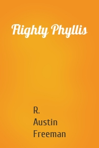 Flighty Phyllis
