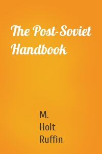 The Post-Soviet Handbook