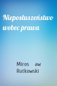 Nieposłuszeństwo wobec prawa