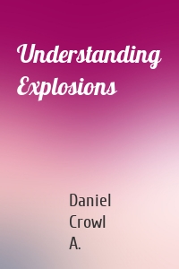 Understanding Explosions