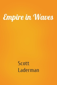 Empire in Waves