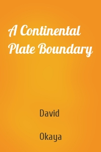 A Continental Plate Boundary
