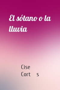 El sótano o la lluvia